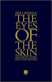 THE EYES OF THE SKIN