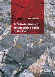 A PICTORIAL GUIDE TO METAMORPHIC ROCKS IN THE FIELD