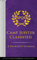 THE TRIALS OF APOLLO CAMP JUPITER CLASSIFIED (AN OFFICIAL RICK RIORDAN COMPANION BOOK)