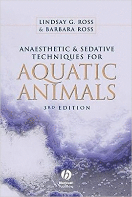 ANAESTHETIC AND SEDATIVE TECHNIQUES FOR AQUATIC ANIMALS