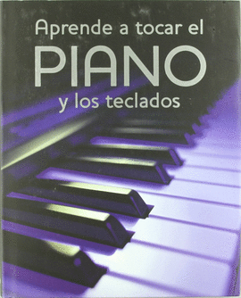 APRENDE A TOCAR EL PIANO Y LOS TECLADOS