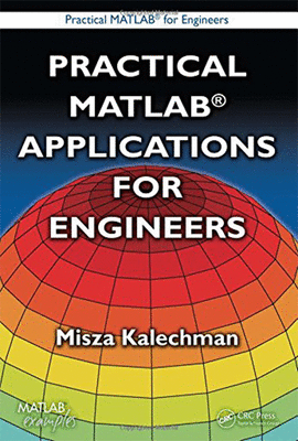PRACTICAL MATLAB APPLICATIONS FOR ENGINEERS