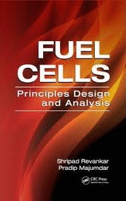 FUEL CELLS. PRINCIPLES DESIGN AND ANALYSIS