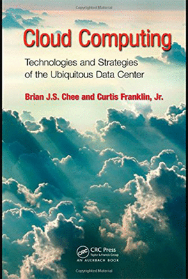 CLOUD COMPUTING TECHNOLOGIES AND STRATEGIES OF THE UBIQUITOUS DATA CENTER