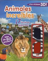 ANIMALES INCREIBLES CON STICKERS 3D