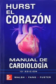 VS-EBOOK HURST. EL CORAZON. MANUAL DE CARDIOLOGIA