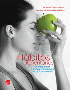 VS-EBOOK HABITOS ALIMENTARIOS. PSICOBIOLOGIA Y SOCIOANTROPOLOGIA DE LA ALIMENTACION