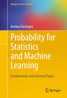 PROBABILITY FOR STATISTICS AND MACHINE LEARNING