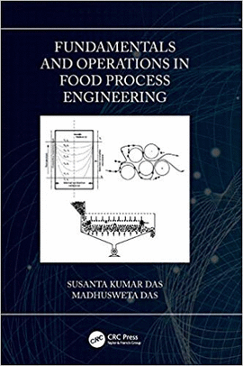 FUNDAMENTALS AND OPERATIONS IN FOOD PROCESS ENGINEERING