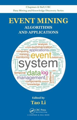 EVENT MINING ALGORITHMS AND APPLICATIONS