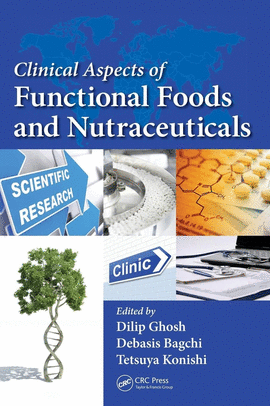 CLINICAL ASPECTS OF FUNCTIONAL FOODS AND NUTRACEUTICALS