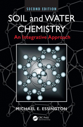 SOIL AND WATER CHEMISTRY AN INTEGRATIVE APPROACH