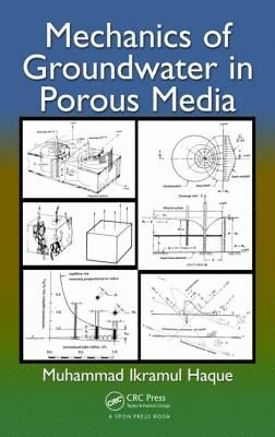 MECHANICS OF GROUNDWATER IN POROUS MEDIA