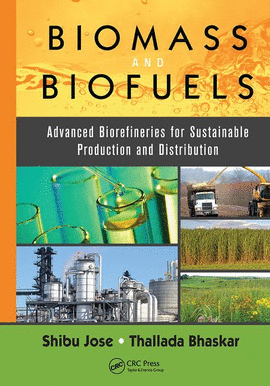 BIOMASS AND BIOFUELS. ADVANCED BIOREFINERIES FOR SUSTAINABLE PRODUCTION AND DISTRIBUTION