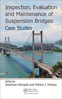 INSPECTION EVALUATION AND MAINTENANCE OF SUSPENSION BRIDGES CASE STUDIES