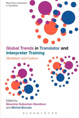 GLOBAL TRENDS IN TRANSLATOR AND INTERPRETER TRAINING
