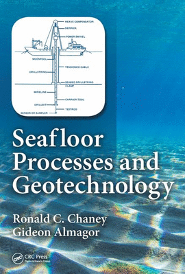 SEAFLOOR PROCESSES AND GEOTECHNOLOGY
