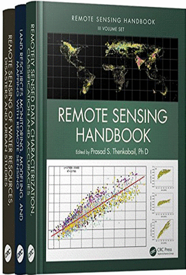 REMOTE SENSING HANDBOOK THREE VOLUME SET