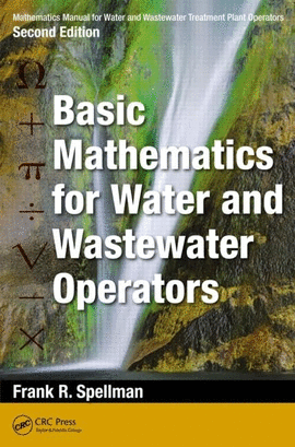 MATHEMATICS MANUAL FOR WATER AND WASTEWATER TREATMENT PLANT OPERATORS