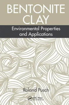 BENTONITE CLAY ENVIRONMENTAL PROPERTIES AND APPLICATIONS