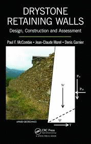DRYSTONE RETAINING WALLS DESIGN CONSTRUCTION AND ASSESSMENT