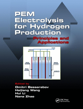 PEM ELECTROLYSIS FOR HYDROGEN PRODUCTION PRINCIPLES AND APPLICATIONS