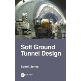 SOFT GROUND TUNNEL DESIGN