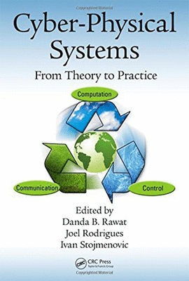 CYBER-PHYSICAL SYSTEMS FROM THEORY TO PRACTICE