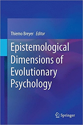 EPISTEMOLOGICAL FOUNDATIONS OF EVOLUTIONARY PSYCHOLOGY