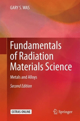 FUNDAMENTALS OF RADIATION MATERIALS SCIENCE