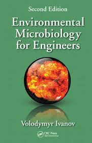 ENVIRONMENTAL MICROBIOLOGY FOR ENGINEERS