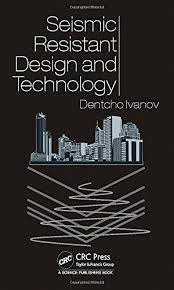 SEISMIC RESISTANT DESIGN AND TECHNOLOGY