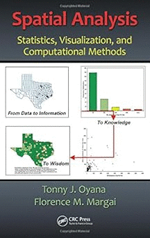 SPATIAL ANALYSIS: STATISTICS, VISUALIZATION, AND COMPUTATIONAL METHODS
