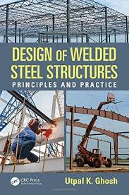 DESIGN OF WELDED STEEL STRUCTURES PRINCIPLES AND PRACTICE