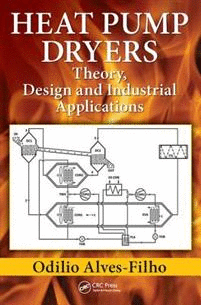 HEAT PUMP DRYERS: THEOR, DESIGN AND INDUSTRIAL APPLICATIONS