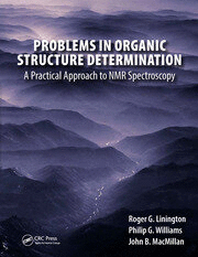 PROBLEMS IN ORGANIC STRUCTURE DETERMINATION A PRACTICAL APPROACH TO NMR SPECTROSCOPY