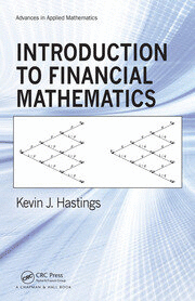 INTRODUCTION TO FINANCIAL MATHEMATICS