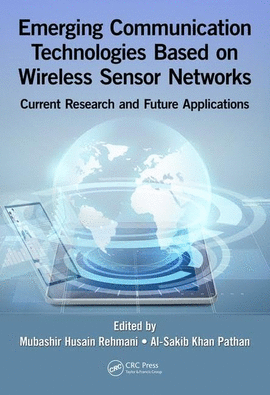 EMERGING COMMUNICATION TECHNOLOGIES BASED ON WIRELESS SENSOR NETWORKS