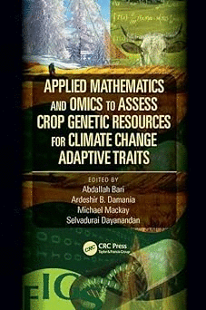 APPLIED MATHEMATICS AND OMICS TO ASSESS CROP GENETIC RESOURCES FOR CLIMATE CHANGE ADAPTIVE TRAITS