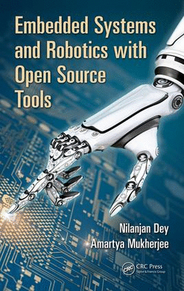 EMBEDDED SYSTEMS AND ROBOTICS WITH OPEN SOURCE TOOLS