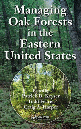 MANAGING OAK FORESTS IN THE EASTERN UNITED STATES
