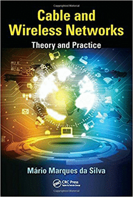CABLE AND WIRELESS NETWORKS THEORY AND PRACTICE