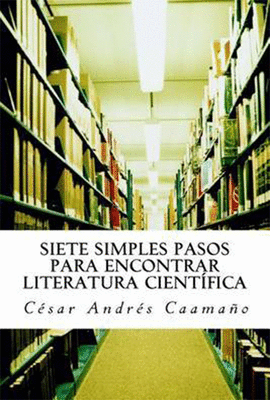 SIETE SIMPLES PASOS PARA ENCONTRAR LITERATURA CIENTIFICA