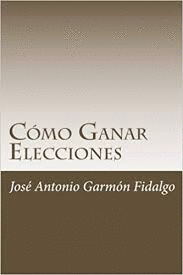 COMO GANAR ELECCIONES