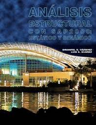 AN�LISIS ESTRUCTURAL CON SAP2000: EST�TICO Y DIN�MICO