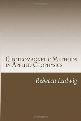 ELECTROMAGNETIC METHODS IN APPLIED GEOPHYSICS