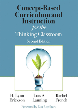 CONCEPT-BASED CURRICULUM AND INSTRUCTION FOR THE THINKING CLASSROOM