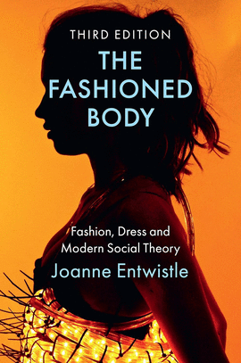 THE FASHIONED BODY