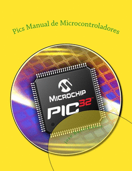 PICS MANUAL DE MICROCONTROLADORES