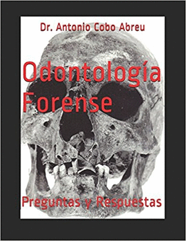 ODONTOLOGA FORENSE: PREGUNTAS Y RESPUESTAS